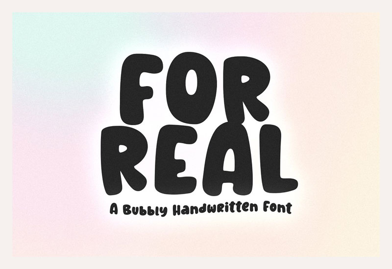 For Real Bubbly Handwritten Cute Bubble Fonts 