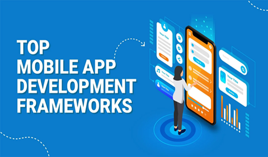 Mobile App Development Frameworks