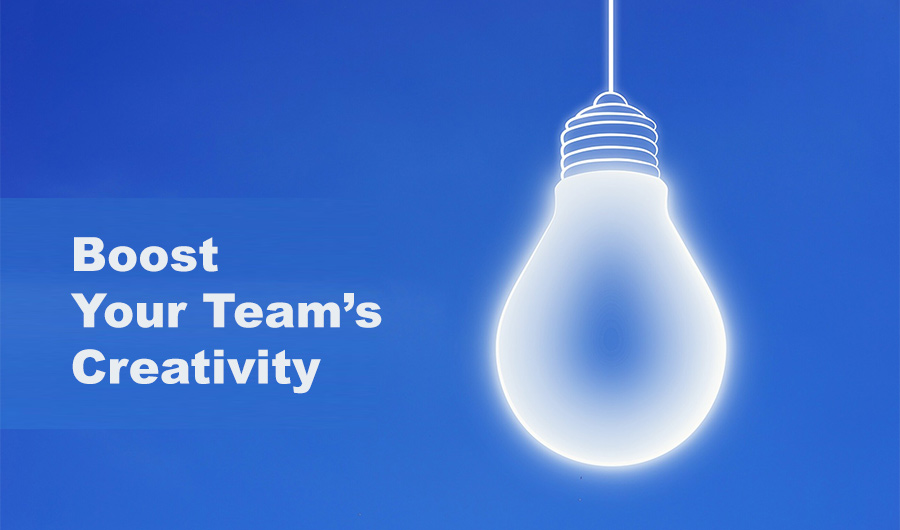 Boost Your Team’s Creativity