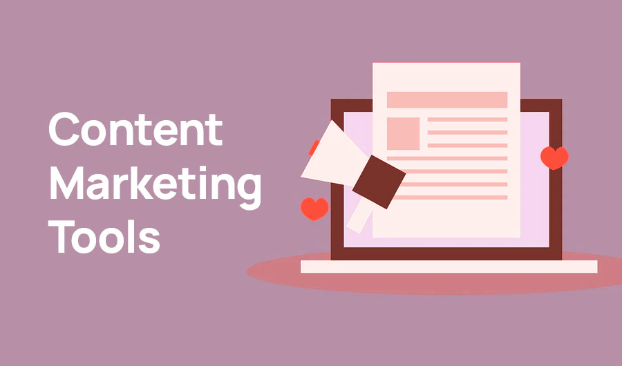Crucial Tools for Content Marketing